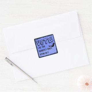 Vote like your daughter's rights depend on it square sticker