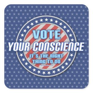 Vote Your Conscience It's The Right Thing (left) Square Sticker