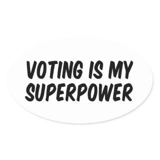 Voting is my superpower oval sticker