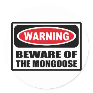 Warning BEWARE OF THE MONGOOSE Sticker