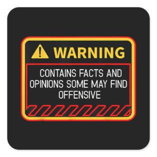 Warning Contains Facts May Find Offensive Humor Square Sticker