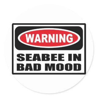 Warning SEABEE IN BAD MOOD Sticker