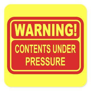 Warning Sign Contents Under Pressure Design Square Sticker