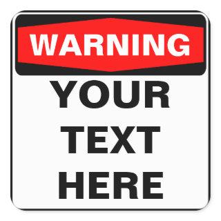 Warning Sign, template, squared version Square Sticker