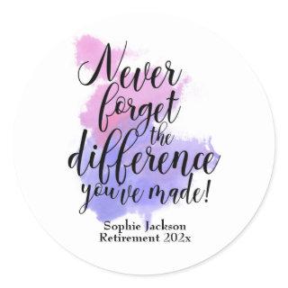 Watercolor Never Forget The Difference Retirement Classic Round Sticker