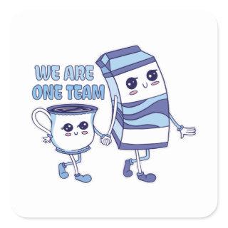 We are one Team Square Sticker