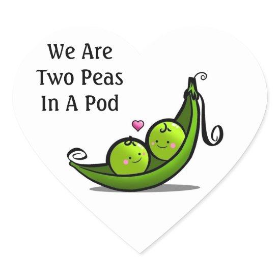 We Are Two Peas In A Pod Heart Sticker