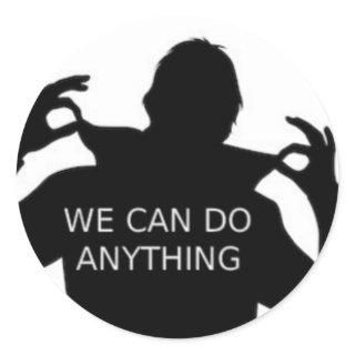 We can do anything classic round sticker