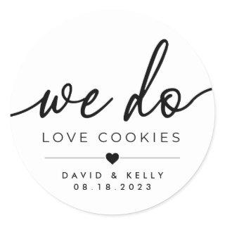 We Do Love Cookies Round Sticker, PGH Cookie Table Classic Round Sticker