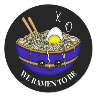 We Were Meant To Be | Funny Pun  Classic Round Sticker