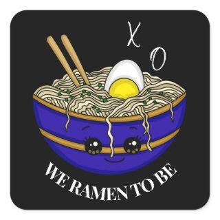 We Were Meant To Be | Funny Pun  Square Sticker