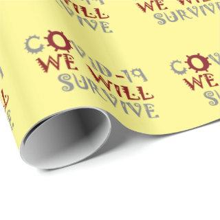 We Will Survive COVID-19 –  Strength & Resilience