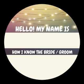 Wedding Name Tag How I Know the Bride / Groom