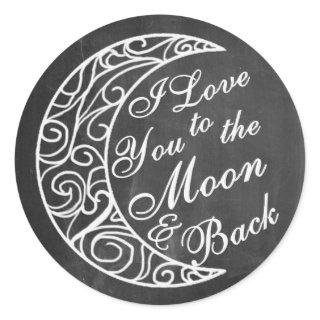 Wedding Stickers, I Love You To The Moon And Back Classic Round Sticker