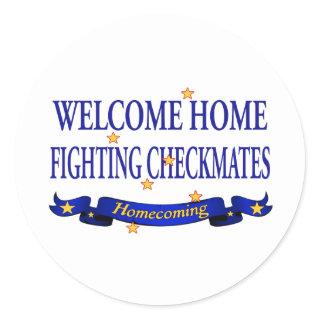 Welcome Home Fighting Checkmates Classic Round Sticker