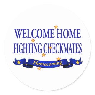 Welcome Home Fighting Checkmates Classic Round Sticker