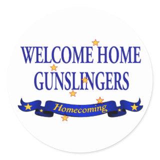 Welcome Home Gunslingers Classic Round Sticker