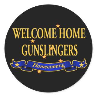 Welcome Home Gunslingers Classic Round Sticker