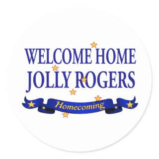 Welcome Home Jolly Rogers Classic Round Sticker