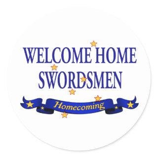Welcome Home Swordsmen Classic Round Sticker