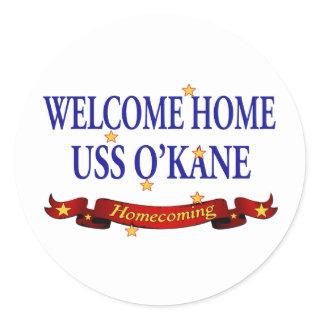 Welcome Home USS O'Kane Classic Round Sticker