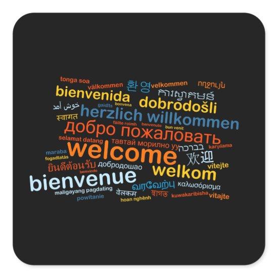Welcome in multiple languages square sticker
