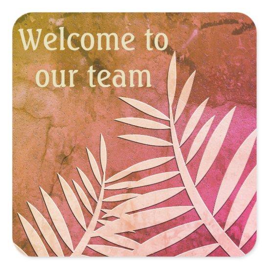 Welcome to Our Team Pink Leaf Silhouette Marbled Square Sticker
