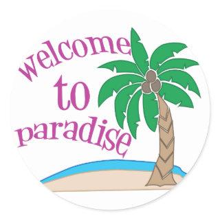 Welcome To Paradise Classic Round Sticker