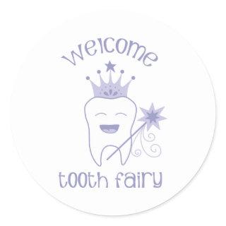Welcome Tooth Fairy Classic Round Sticker