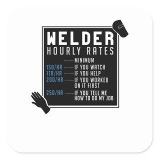 Welder Hourly Rates Square Sticker