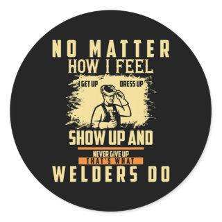 Welder Saying Welding For Men  Classic Round Sticker