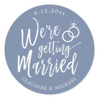 We're Getting Married | Pigeon Blue Minimalist Classic Round Sticker