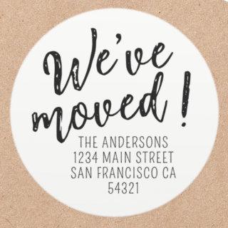 We've Moved Modern Handwritten Script Classic Round Sticker