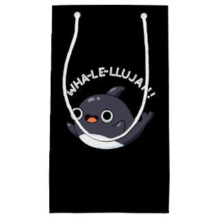 Wha-le-llujah Funny Animal Whale Pun Dark BG Small Gift Bag