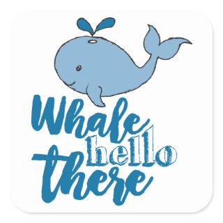 Whale Hello There Whale Cartoon Cute Baby Whale De Square Sticker
