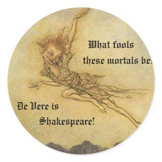 What Fools These Mortals Be Stickers