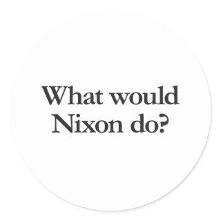 what would nixon do classic round sticker
