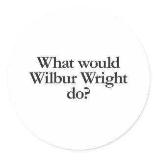 what would wilbur wright do classic round sticker