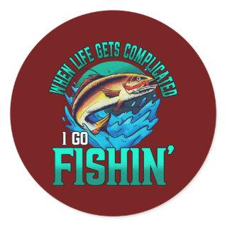 When Life Gets Complicated I Go Fishin' Fisherman Classic Round Sticker