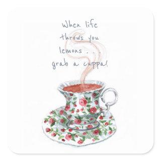 When life throws you lemons . . . Tea slogan Square Sticker