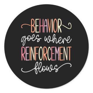 Where Reinforcet Flows Rbt Aba Therapist Classic Round Sticker