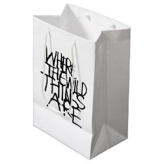 Where the Wild Things Are | Handwritten Medium Gift Bag