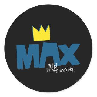 Where the Wild Things Are | Max and Crown Classic Round Sticker