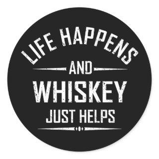 Whiskey helps funny quotes drink alcohol sayings classic round sticker