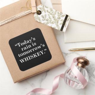 Whiskey quotes funny alcohol sayings gifts square sticker