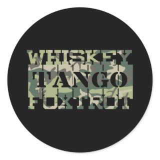 Whiskey Tango Foxtrot WTF Green Camouflage Classic Round Sticker