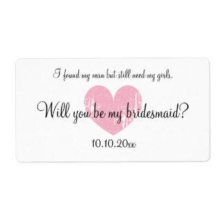 Will you be my bridesmaid wine bottle labels