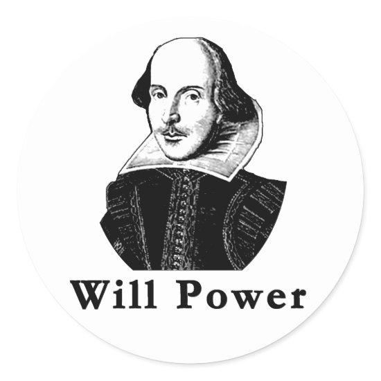 William Shakespeare WILL POWER Tshirts Classic Round Sticker