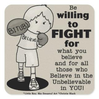 Willing to Fight Square Sticker