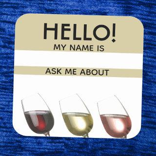 Wine Tasting Hello Name Tag Ask Me About